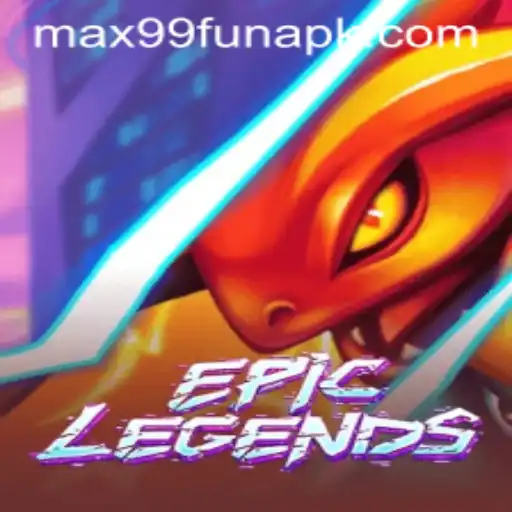 Explore the Legendary World of EpicLegends at MAX99.FUN