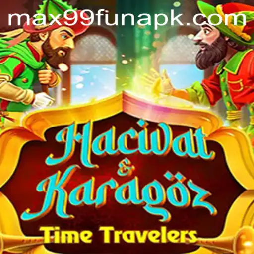 Exploring the Intriguing World of HacivatandKaragoz at MAX99.FUN