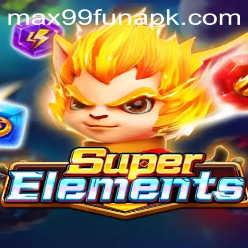 Explore the Exciting World of SuperElements at MAX99.FUN